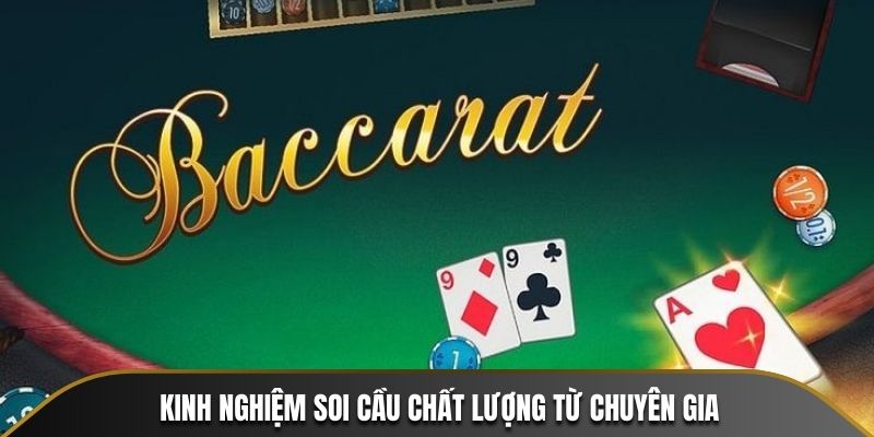 Kinh nghiệm soi cầu chất lượng từ chuyên gia