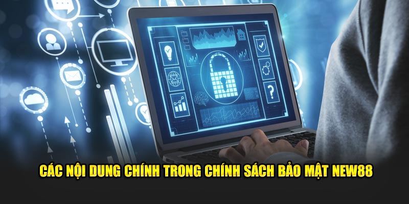 Tầm quan trọng của chính sách bảo mật New88 là gì?