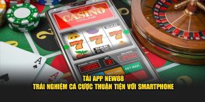 Tải App New88 - Trải Nghiệm Cá Cược Thuận Tiện