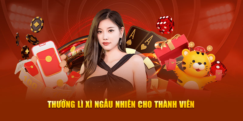 Thưởng lì xì ngẫu nhiên cho thành viên